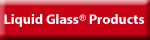 Liquid Glass Products