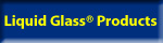 Liquid Glass Products